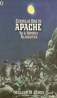 Sonora Slaughter by William M James