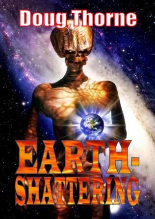 Earth-Shattering by Doug Thorne