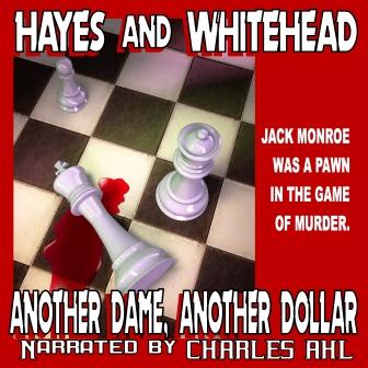 Another Dame, Another Dollar Audio Edition by Steve Hayes and David Whitehead