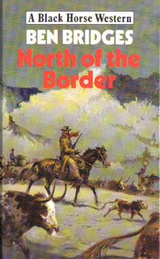 North of the Border by Ben Bridges