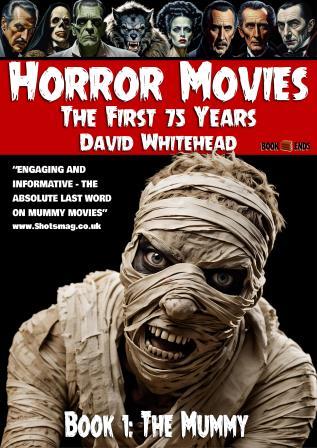 Horror Movies: The First 75 Years by David Whitehead