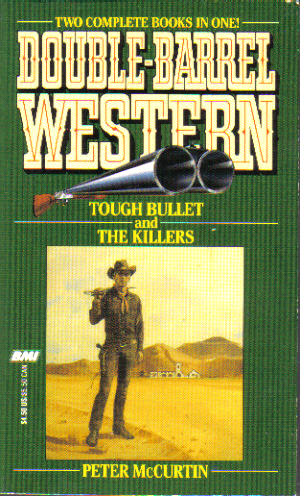 Tough Bullet and The Killers by Peter McCurtin