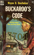 Buckaroo's Code by Wayne D Overholser