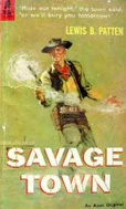 Savage Town by Lewis B Patten