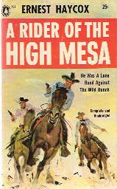 A Rider of the High Mesa by Ernest Haycox