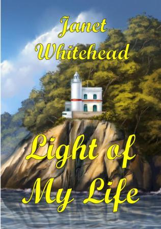 Light of My Life by Janet Whitehead