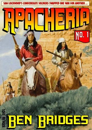 Apacheria by Ben Bridges