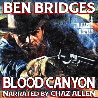 Blood Canyon Audio Edition by Ben Bridges