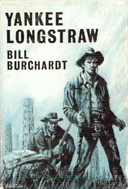 Yankee Longstraw by Bill Burchardt