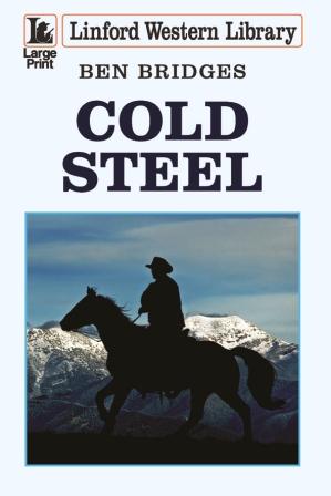 Cold Steel by Ben Bridges