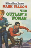 The Outlaw's Woman by Mark Falcon
