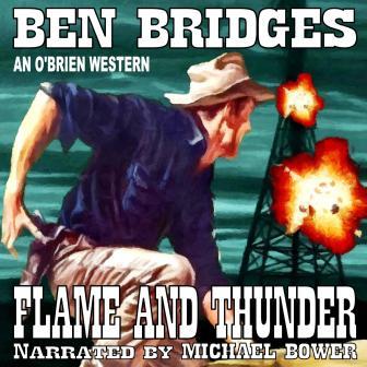 Flame and Thunder Audio Edition by Ben Bridges