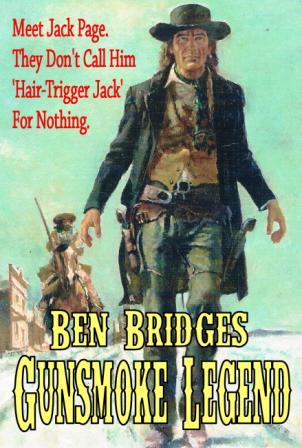 Gunsmoke Legend by Ben Bridges