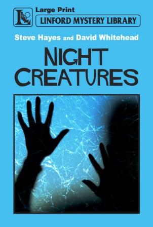 Night Creatures by Steve Hayes and David Whitehead