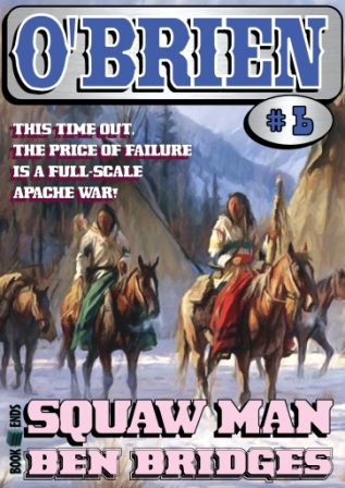 Squaw Man by Ben Bridges