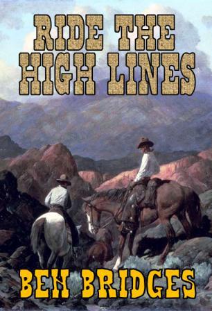 Ride the High Lines by Ben Bridges
