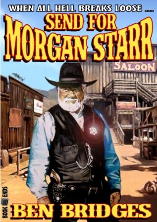 Send for Morgan Star by Ben Bridges