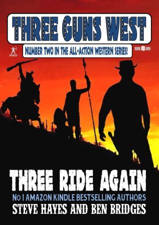 Three Ride Again by Steve Hayes and Ben Bridges