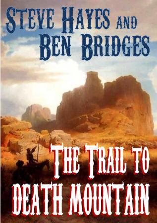The Trail to Death Mountain by Steve Hayes and David Whitehead