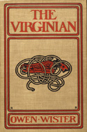 The Virginian (1902) by Owen Wister