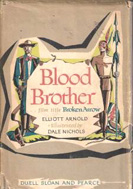 Blood Brother (1947) by Elliot Arnold