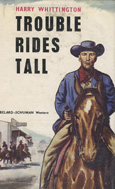 Trouble Rides Tall (1958) by Harry Whittington