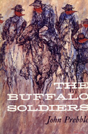 The Buffalo Soldiers (1959) by John Prebble