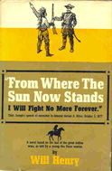 From Where the Sun Now Stands (1960) by Will Henry