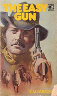 The Easy Gun (1970) by E M Parsons