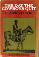 The Day the Cowboys Quit (1971) by Elmer Kelton