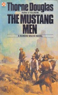 The Mustang Men (1975) by Thorne Douglas