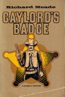 Gaylord's Badge (1975) by Richard Meade