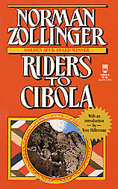 Riders to Cibola (1977) by Norman Zollinger