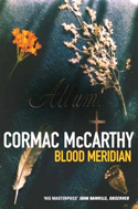 Blood Meridian (1985) by Cormac McCarthy
