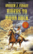 Riders to Moon Rock (2005) by Andrew J Fenady