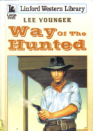 Way of the Hunted by Lee Younger